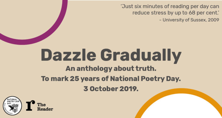 Dazzle Gradually - an anthology for National Poetry Day 2019